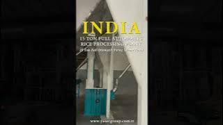 #india 15 tph full automatic rice processing plant #ricemachine #riceprocessingmachine